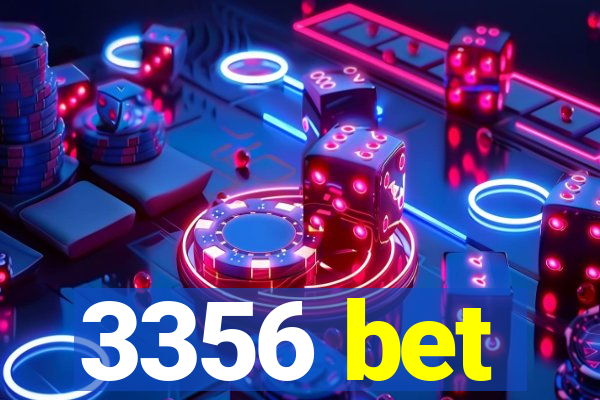 3356 bet